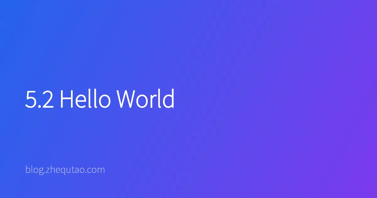 5.2 Hello World