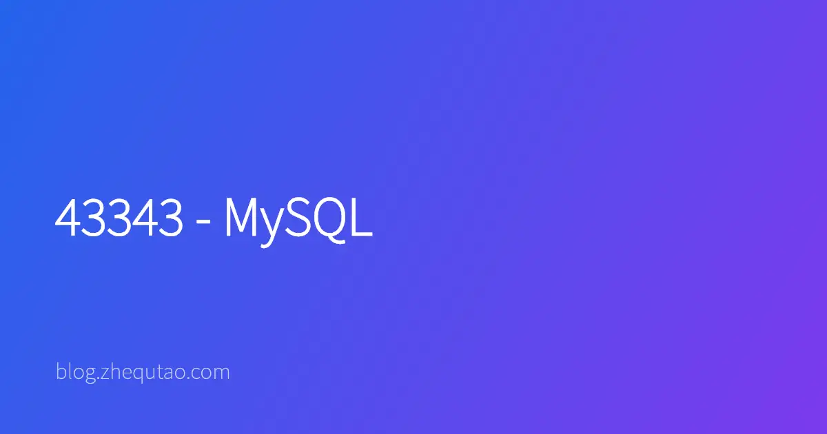 43343 - MySQL