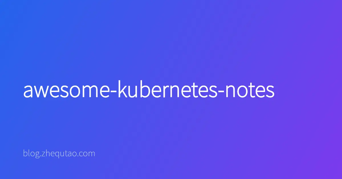 awesome-kubernetes-notes