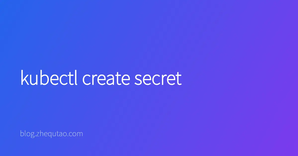 kubectl create secret